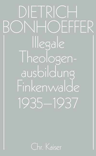Illegale Theologenausbildung: Finkenwalde 1935-1937