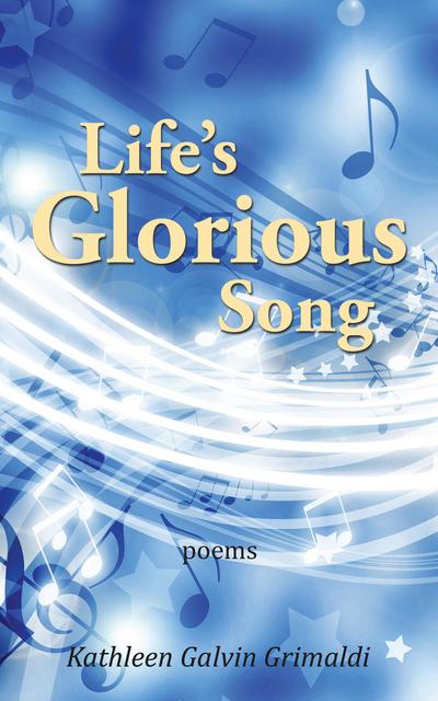 Life’S Glorious Song