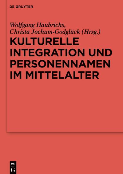Kulturelle Integration und Personennamen im Mittelalter