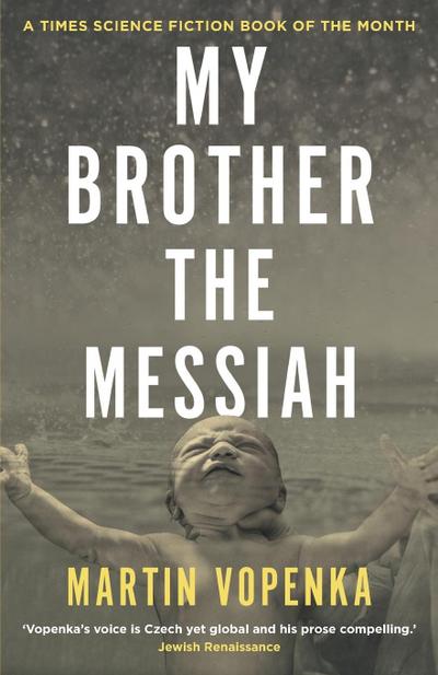 My Brother the Messiah