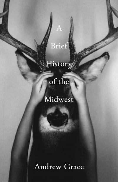 A Brief History of the Midwest