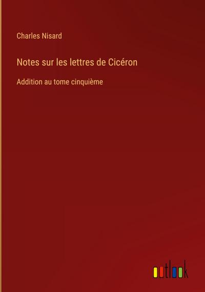 Notes sur les lettres de Cicéron