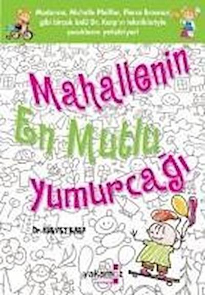Mahallenin En Mutlu Yumurcagi