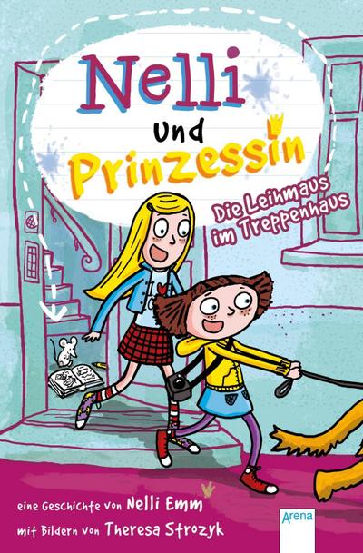 Nelli und Prinzessin - Die Leihmaus im Treppenhaus