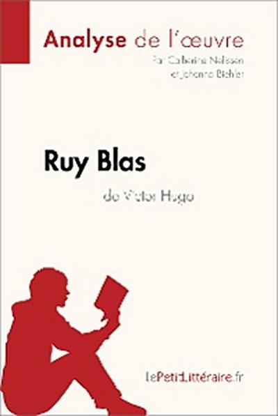 Ruy Blas de Victor Hugo (Analyse de l’oeuvre)