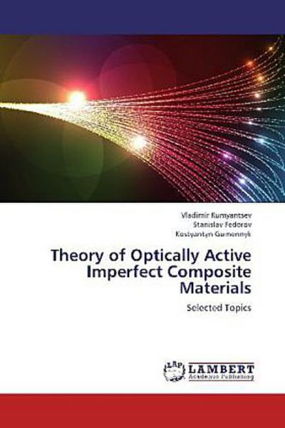 Theory of Optically Active Imperfect Composite Materials