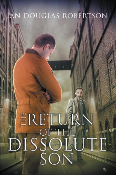 The Return of the Dissolute Son