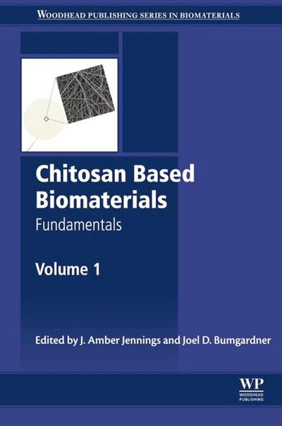 Chitosan Based Biomaterials Volume 1