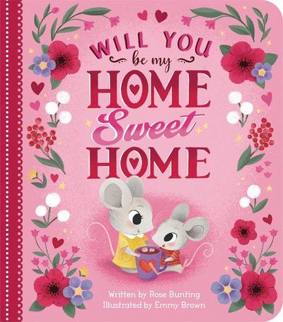Will You Be My Home Sweet Home?