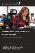 Alternativas para reducir el estrés laboral