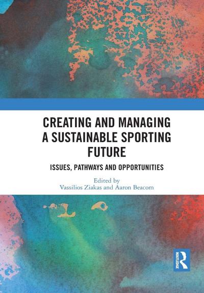 Creating and Managing a Sustainable Sporting Future
