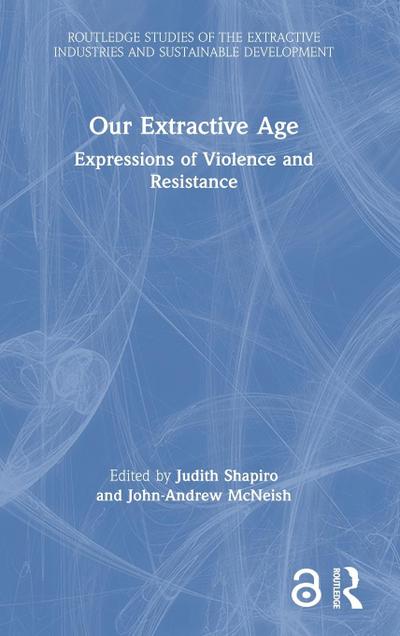 Our Extractive Age