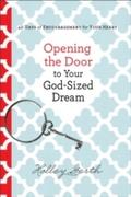 Opening the Door to Your God-Sized Dream