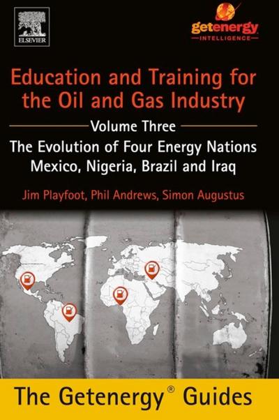 Education and Training for the Oil and Gas Industry: The Evolution of Four Energy Nations