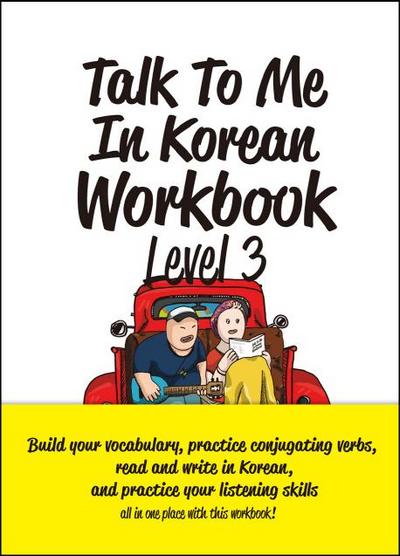 Talk To Me In Korean Workbook - Level 3