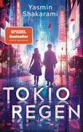 Tokioregen: Der einzigartige, tief berührende Roman der DELIA-Literaturpreisträgerin 2024