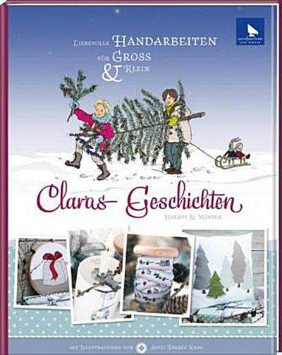 Claras Geschichten -  Herbst & Winter