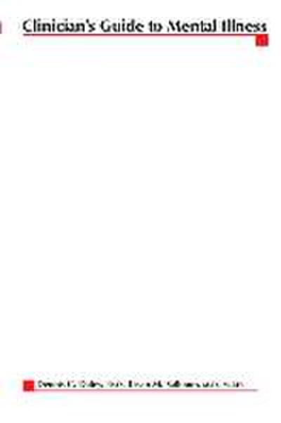 Clinician’s Guide to Mental Illness