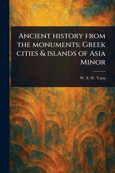 Ancient History From the Monuments