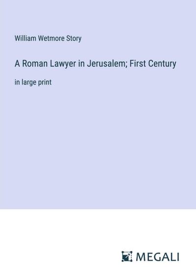A Roman Lawyer in Jerusalem; First Century