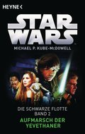 Star Wars™: Aufmarsch der Yevethaner von Michael P. Kube-McDowell | Ebook