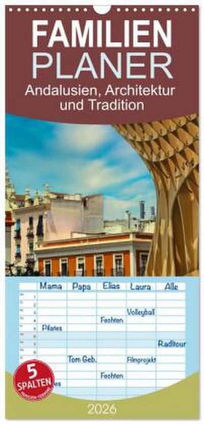 Familienplaner 2026 - Andalusien, Architektur und Tradition mit 5 Spalten (Wandkalender, 21 x 45 cm) CALVENDO