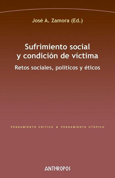 Sufrimiento social y condición de víctima : retos sociales, políticos y éticos
