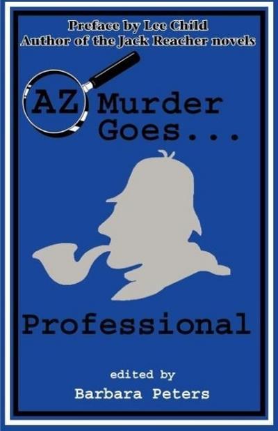 AZ Murder Goes...Professional