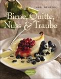 Birne, Quitte, Nuss & Traube von Karl Newedel | Ebook