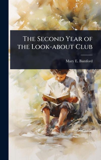 The Second Year of the Look-about Club