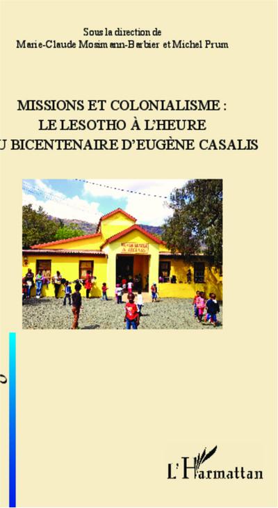 Missions et colonialisme: le Lesotho à l’heure du bicentenaire d’Eugène Casalis