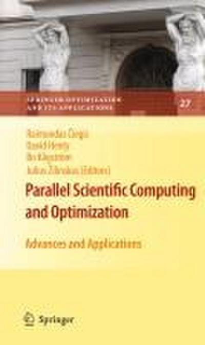 Parallel Scientific Computing and Optimization: Advances and Applications