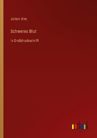 Schweres Blut