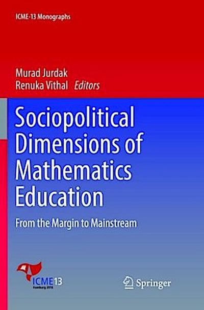 Sociopolitical Dimensions of Mathematics Education