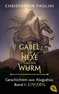 Die Gabel, die Hexe und der Wurm - Geschichten aus Alagaësia 1