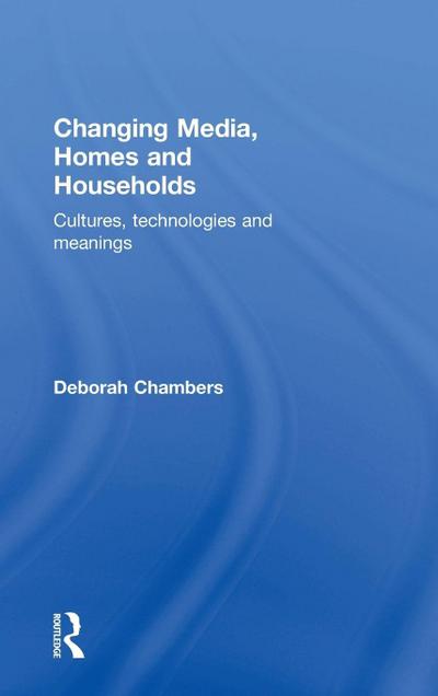 Changing Media, Homes and Households