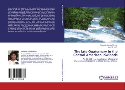 The late Quaternary in the Central American lowlands