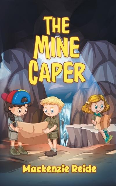 The Mine Caper