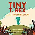Tiny T. Rex and the Impossible Hug