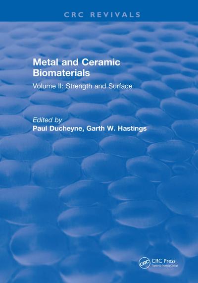 Metal and Ceramic Biomaterials