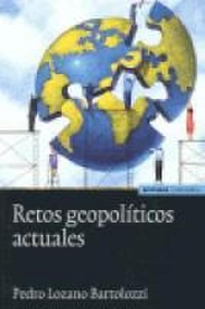 Retos geopolíticos actuales