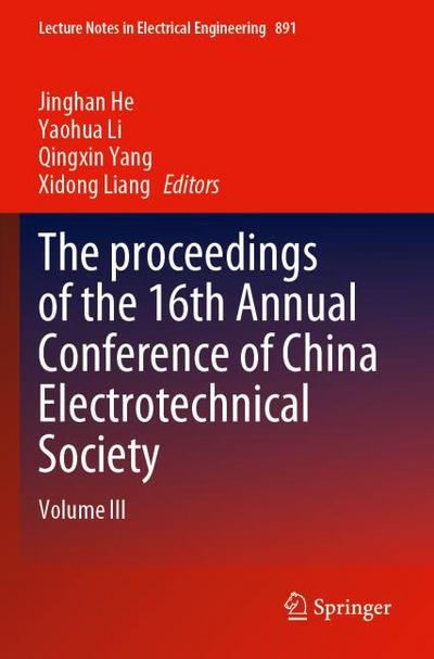 The proceedings of the 16th Annual Conference of China Electrotechnical Society