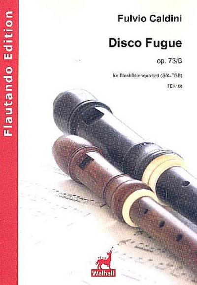 Disco Fugue op.73bfür 4 Blockflöten (S(A)TBB)
