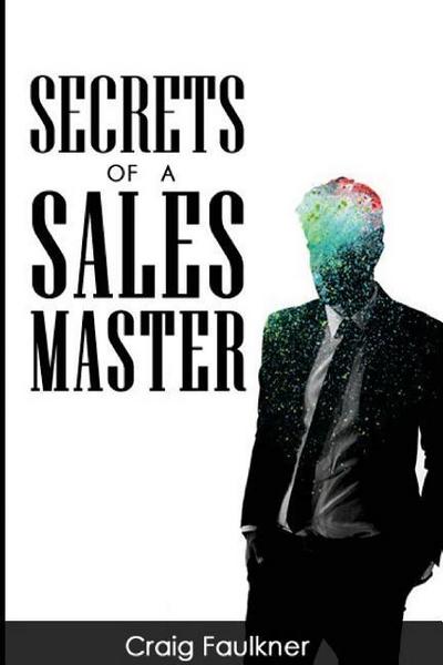 Secrets of a Sales Master