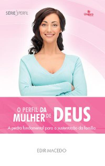 O perfil da mulher de Deus