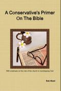 Conservative’s Primer On The Bible