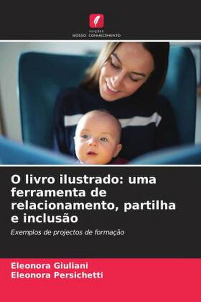O livro ilustrado: uma ferramenta de relacionamento, partilha e inclusão