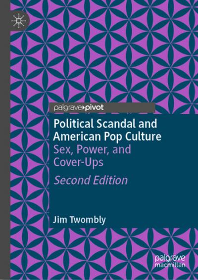 Political Scandal and American Pop Culture