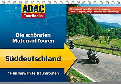 ADAC TourBooks Die schönsten Motorrad-Touren, Süddeutschland