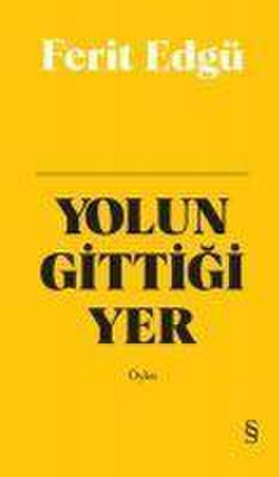 Yolun Gittigi Yer